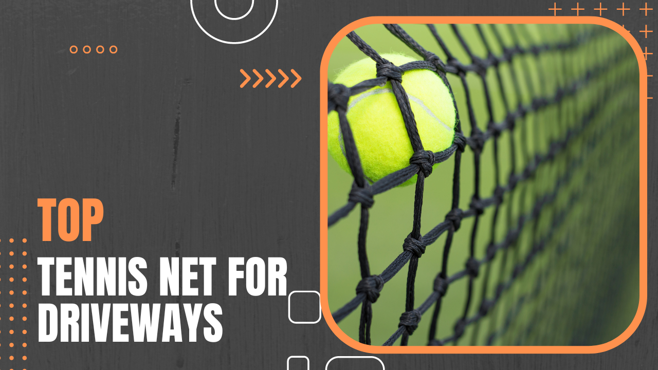 The Top 10 Tennis Nets for Driveways in 2023