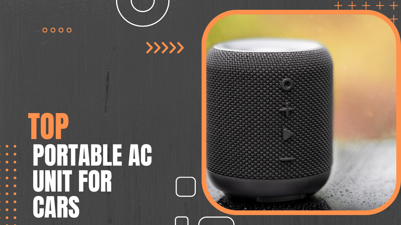 Top 10 Portable Ac Unit For Cars