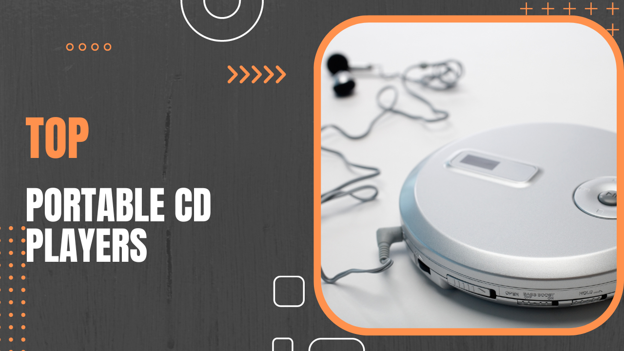 Top Portable CD Players to Bring Your Music Collection Anywhere