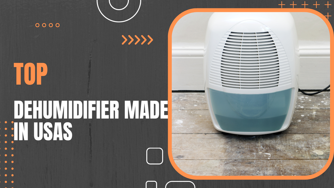 Top Dehumidifiers Made in the USA for Unmatched Quality