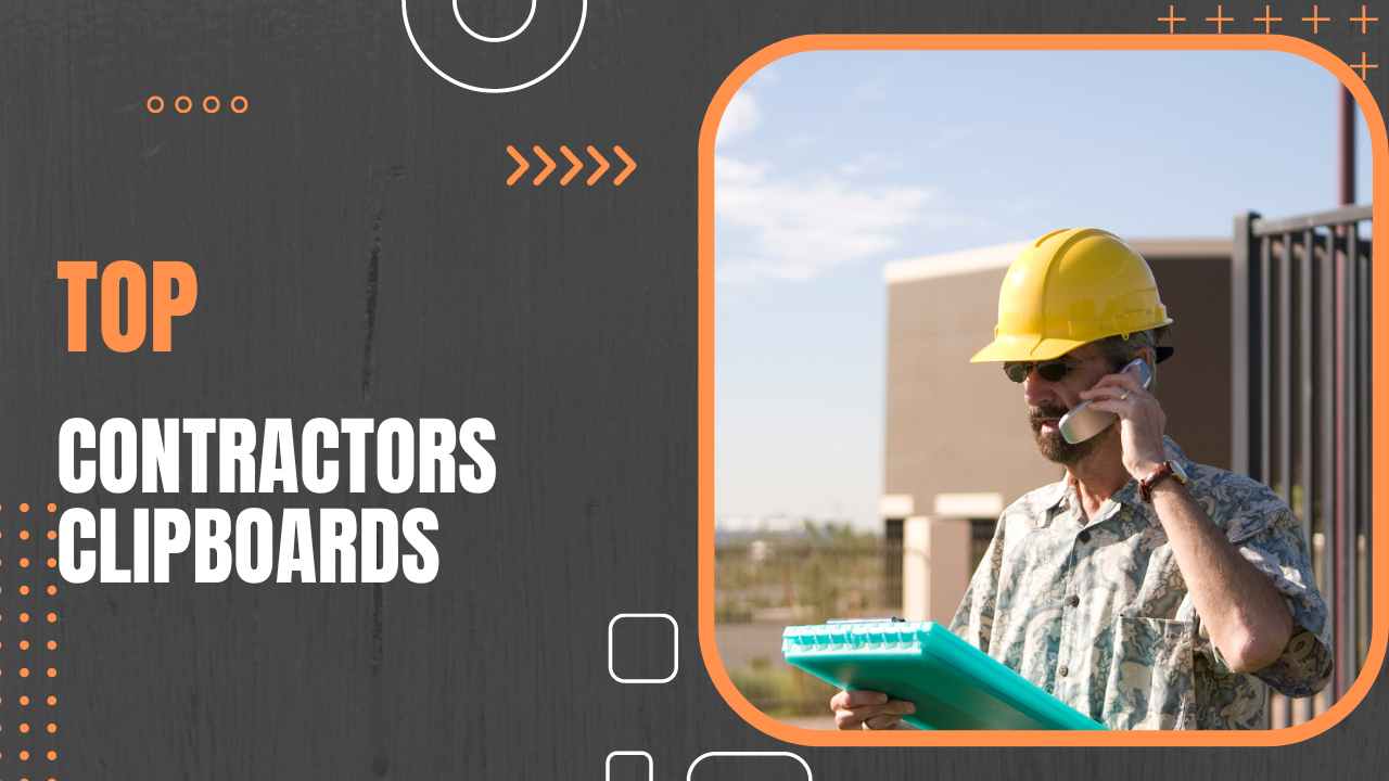 Top Contractor Clipboards for Organized Job Sites